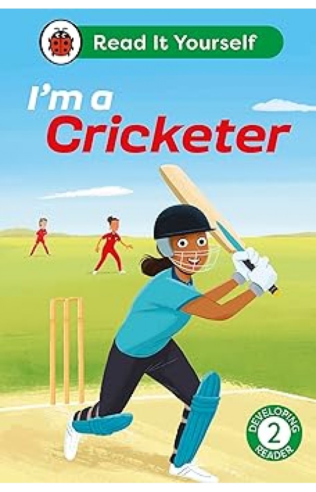 Im a Cricketer  Read It Yourself  Level 2 Developing Reader