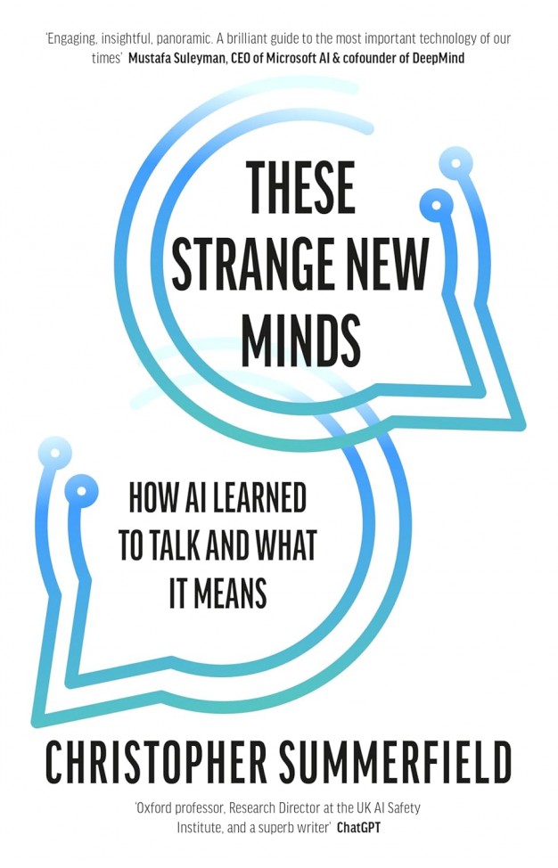These Strange New Minds: How AI Learned to Talk and What It Means
