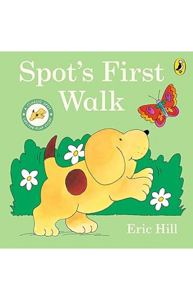 Spot's First Walk: A lift-the-flap board book