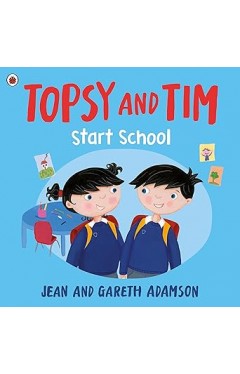 Topsy and Tim Start School