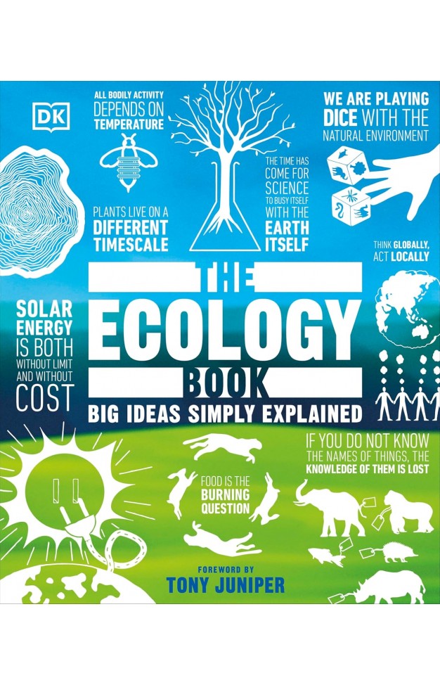 The Ecology Book: Big Ideas Simply Explained