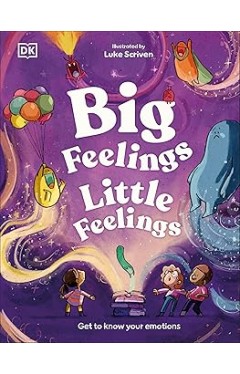 Big Feelings, Little Feelings