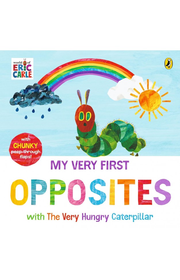 My Very First Opposites with The Very Hungry Caterpillar