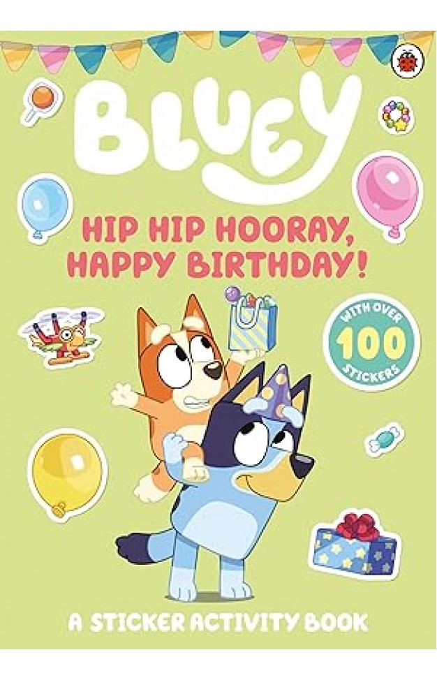 Hip Hip Hooray, Happy Birthday!: A Sticker Activity Book