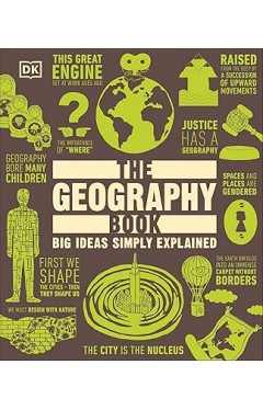 The Geography Book: Big Ideas Simply Explained