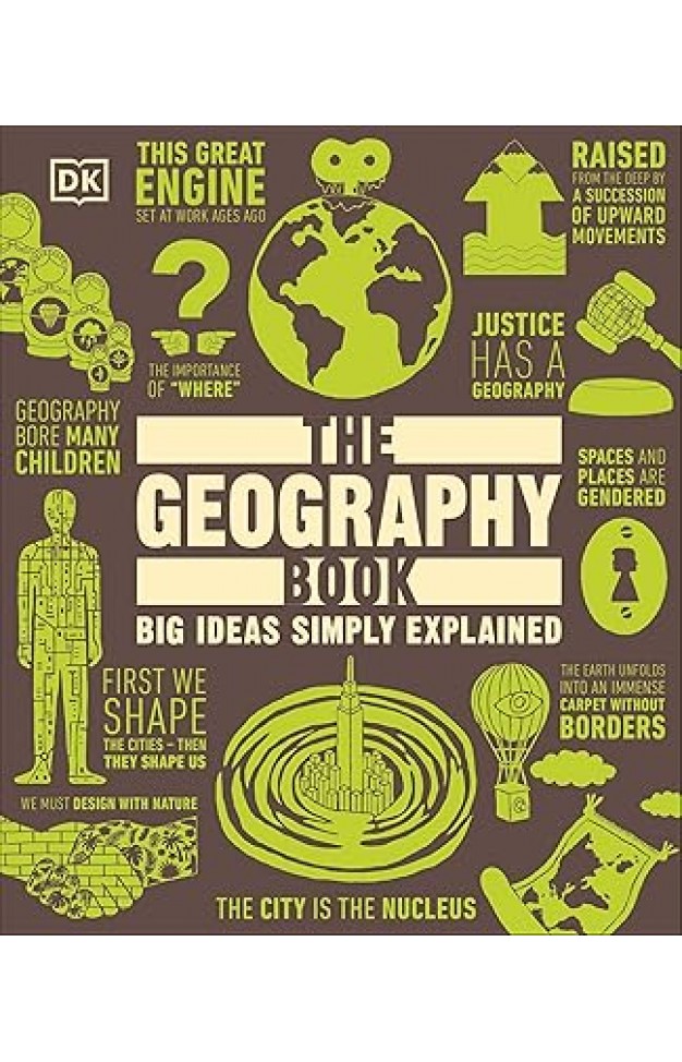 The Geography Book: Big Ideas Simply Explained
