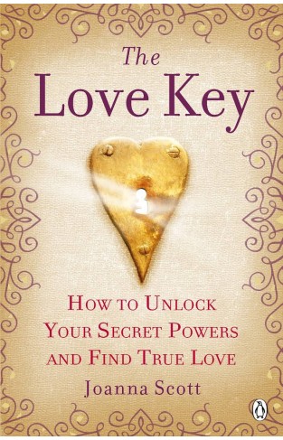 The Love Key: How to Unlock Your Psychic Powers to Find True Love