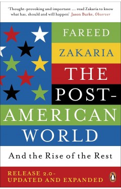 The Post American World And The Rise Of The Rest