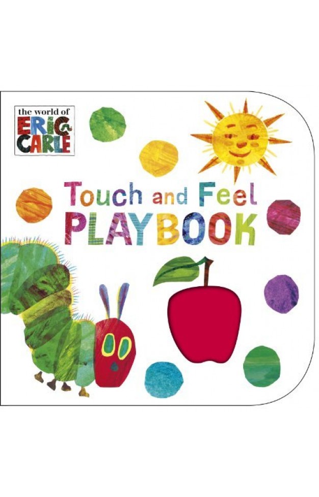 The Very Hungry Caterpillar: Touch and Feel Playbook