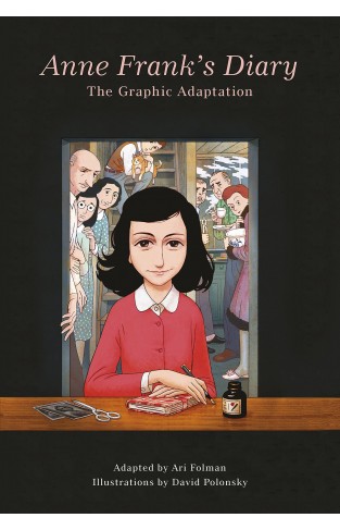 Anne Frank’s Diary: The Graphic Adaptation