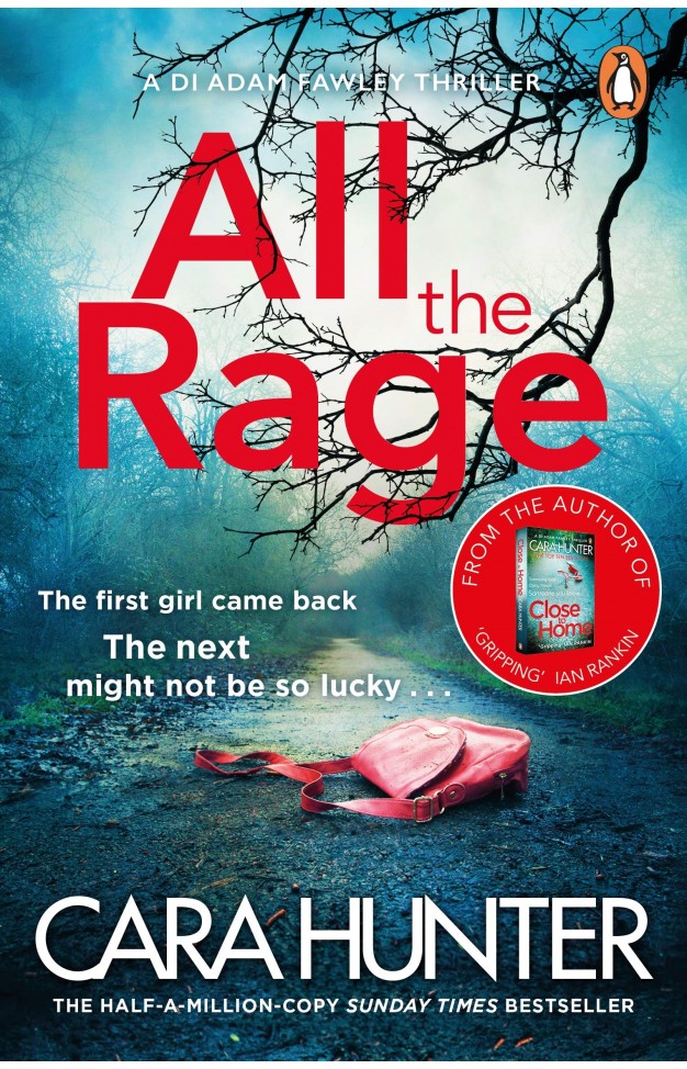 All the Rage: The new ‘impossible to put down’ thriller from the Richard and Judy Book Club bestseller 2020 (DI Fawley)