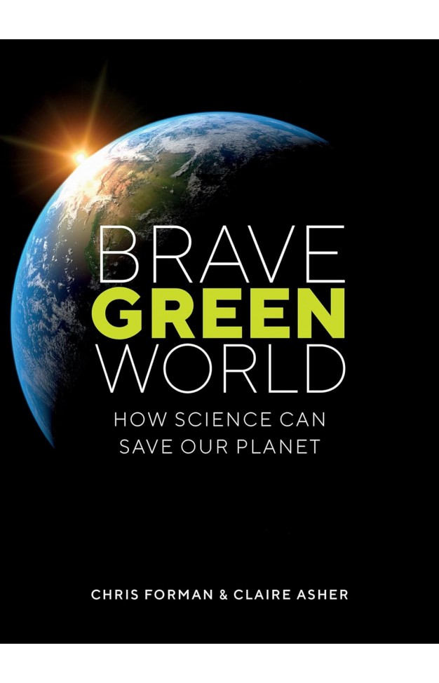 Brave Green World: How Science Can Save Our Planet