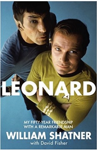 Leonard: My Fifty-Year Friendship With A Remarkable Man Hardcover