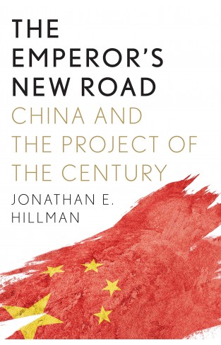 The Emperor's New Road: China and the Project of the Century