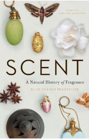 Scent - A Natural History of Fragrance