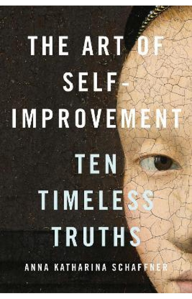 The Art of Self-Improvement - Ten Timeless Truths