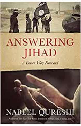 Answering Jihad: A Better Way Forward