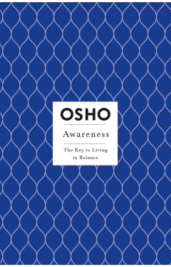 Awareness - The Key to Living in Balance