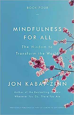 Mindfulness for All - The Wisdom to Transform the World