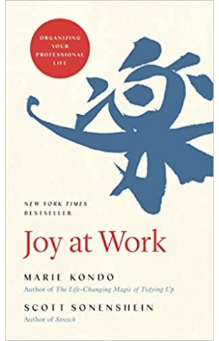 Joy at Work: Organizing Your Professional Life
