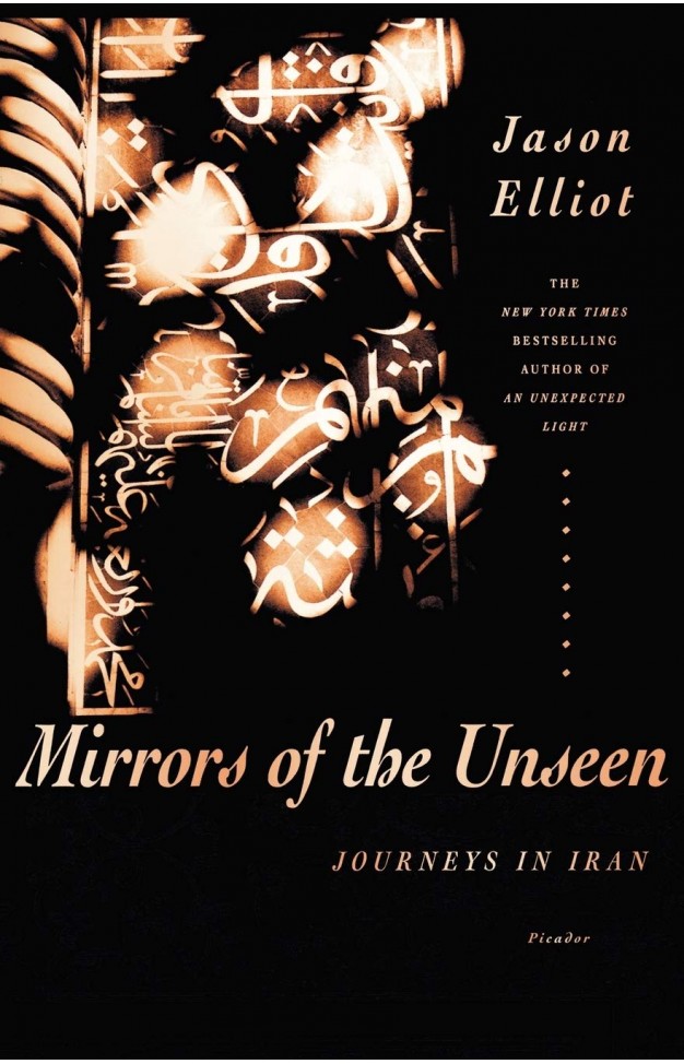 Mirrors of the Unseen: Journeys in Iran