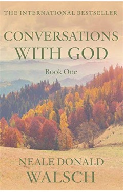 Conversations with God - An Uncommon Dialogue