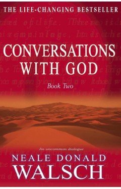 Conversations with God - Book 2: An uncommon dialogue