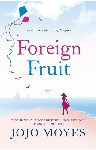 Foreign Fruit: 'Blissful, romantic reading' - Company