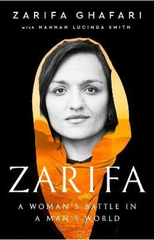 Zarifa - A Woman's Battle in a Man's World