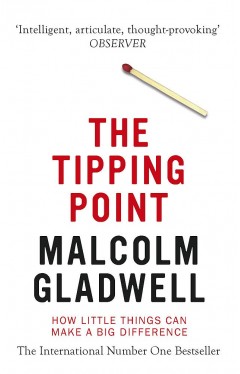 The Tipping Point: How Little Things Can Make a Big Difference