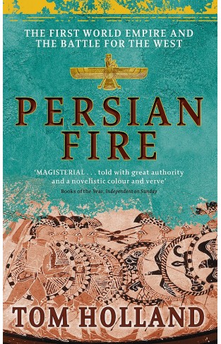 Persian Fire : The First World Empire, Battle for the West