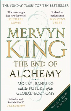 The End Of Alchemy: Money, Banking And The Future Of The Global Economy