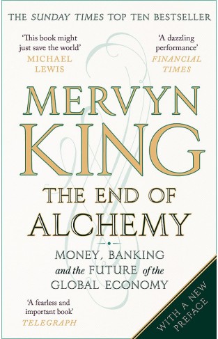 The End Of Alchemy: Money, Banking And The Future Of The Global Economy