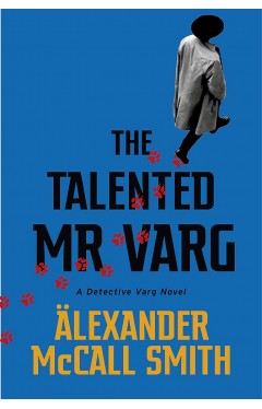 The Talented Mr Varg - A Detective Varg Novel