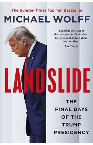 Landslide - The Final Days of the Trump Presidency