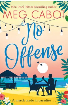 No Offense: escape to paradise with the perfect laugh out loud summer romcom (Little Bridge Island)