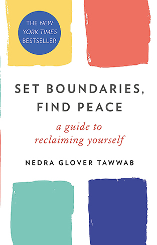 Set Boundaries, Find Peace: A Guide to Reclaiming Yourself