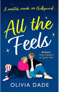 All the Feels: a heart-warming Hollywood romance
