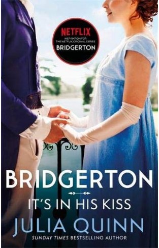 Bridgerton: Its In His Kiss (Bridgertons Book 7