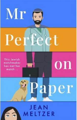 Mr Perfect on Paper : the matchmaker has met her match