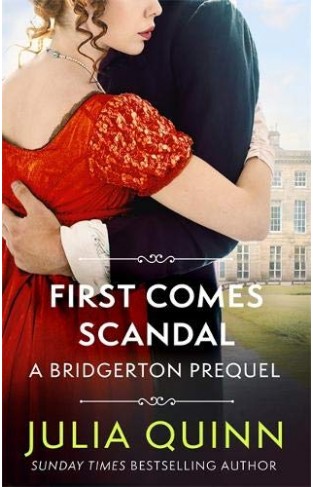 First Comes Scandal - A Bridgerton Prequel