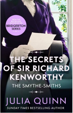 The Secrets of Sir Richard Kenworthy (Smythe-Smith Quartet)