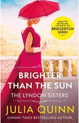 Brighter Than The Sun: a dazzling duet by the bestselling author of Bridgerton (Lyndon Family Saga)