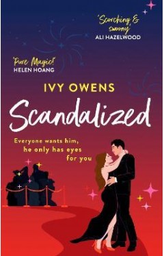 Scandalized : the perfect steamy Hollywood romcom