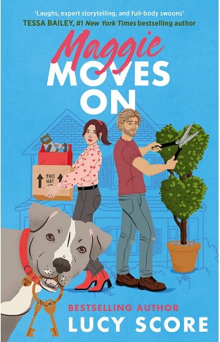 Maggie Moves On - The Perfect Romcom to Make You Laugh, Swoon and Sob!