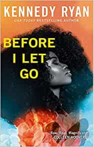 Before I Let Go: the perfect angst-ridden romance (Skyland)