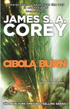 Cibola Burn: Book 4 of the Expanse (now a Prime Original series)