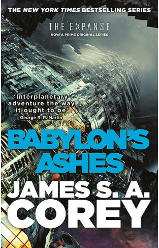 Babylon's Ashes: Book Six of the Expanse (now a Prime Original series): Book 6 of the Expanse (now a Prime Original series)