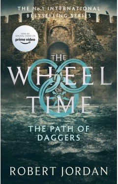 The Path Of Daggers: Book 8 of the Wheel of Time (Now a major TV series)