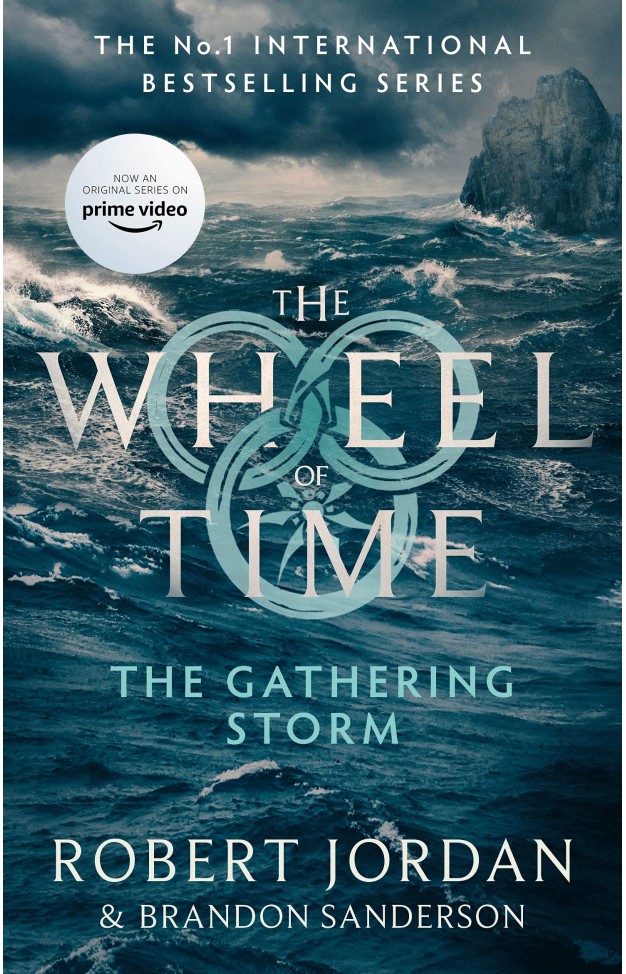 The Gathering Storm: Book 12 of the Wheel of Time (soon to be a major TV series)
